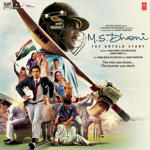 M.S. Dhoni - The Untold Story (2016) Mp3 Songs
